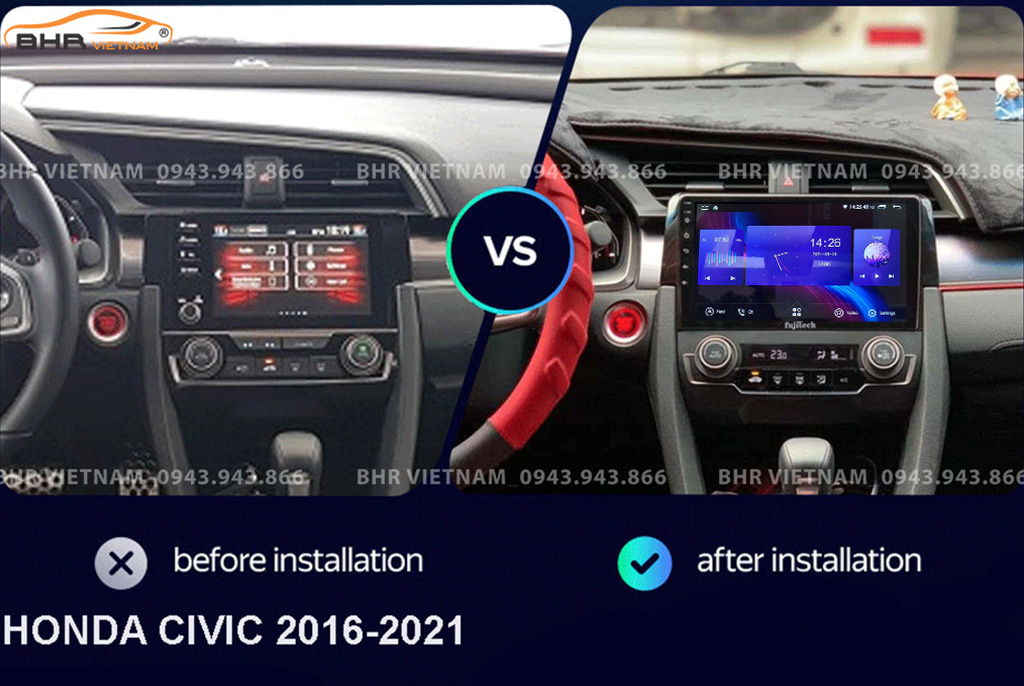 Hình ảnh trước và sau khi lắp Màn hình Android Fujitech 360 Honda Civic 2017 - nay