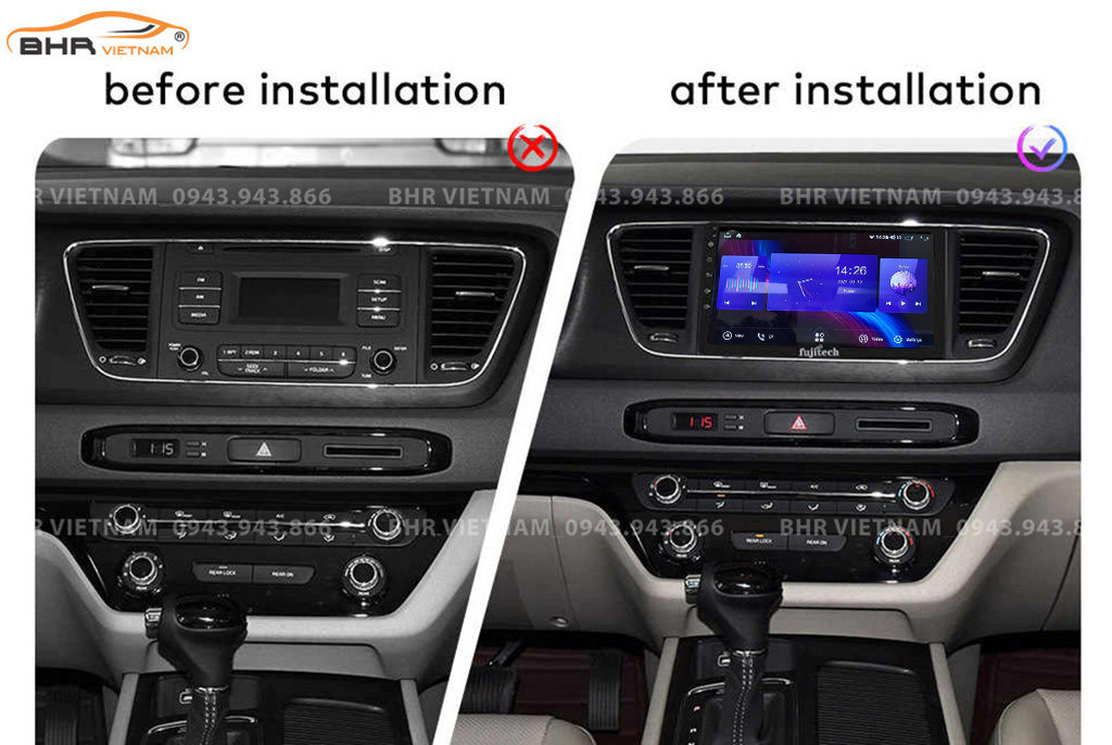 Hình ảnh trước và sau khi lắp Màn hình Android Fujitech 360 Kia Sedona 2015 - nay
