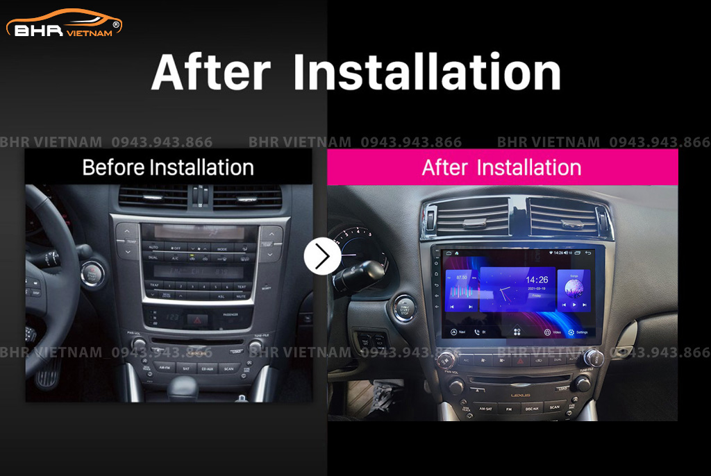 Hình ảnh trước và sau khi lắp Màn hình Android Fujitech 360 Lexus IS250 2005 - 2012