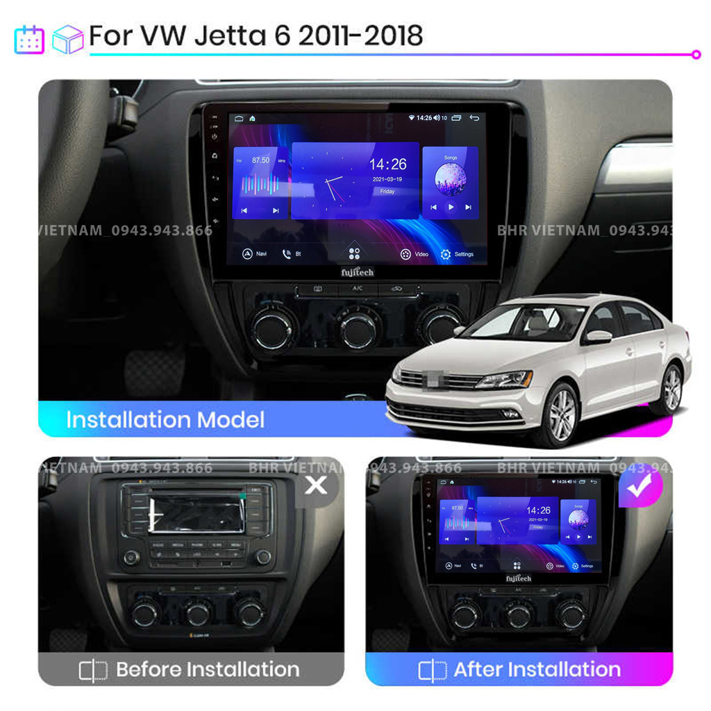 Hình ảnh trước và sau khi lắp Màn hình Android Fujitech Volkswagen Jetta 2011 - 2018