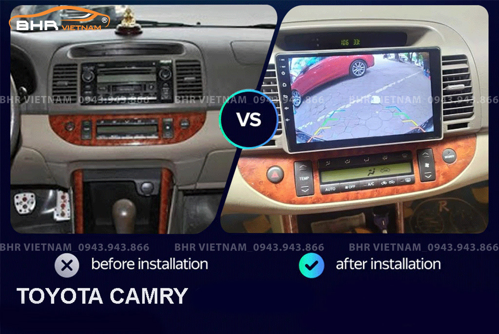 Hình ảnh trước và sau khi lắp Màn hình Android Vitech Toyota Camry 2003 - 2006