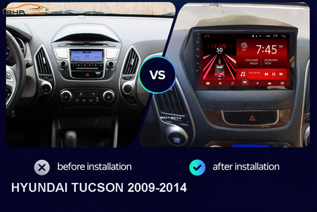 Hình ảnh trước khi lắp và sau khi lắp màn hình DVD Gotech GT6 New Hyundai Tucson 2009 - 2014