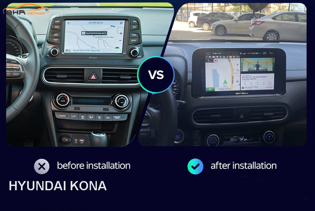 Hình ảnh trước và sau khi lắp màn hình DVD Gotech GT8 Max Hyundai Kona 2018-nay