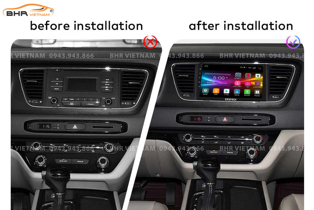 Hình ảnh trước và sau khi lắp màn hình DVD Zestech Z800 Pro+ Kia Sedona 2015 - nay